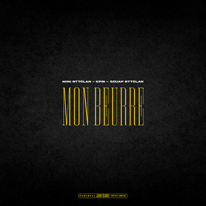 Mon Beurre (Explicit)