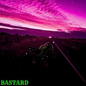 BASTARD (Explicit)