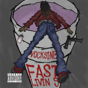 Fast Livin (Explicit)