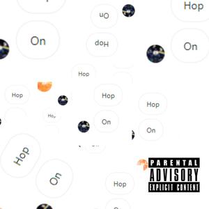 Hop On (feat. Yung Dxtro) [Explicit]