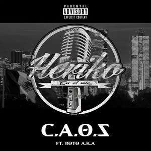 C.A.O.S (feat. Roto A.K.A) [Explicit]