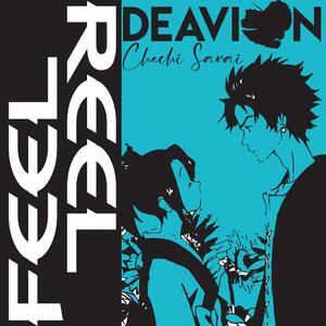 Feel Reel (feat. Chechi Sarai)