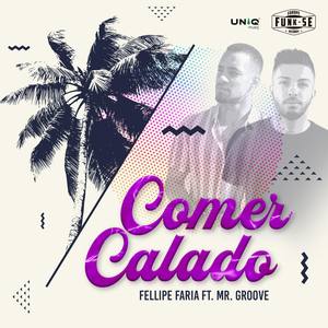 Comer Calado (feat. Mr. Groove)