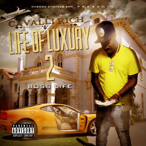 Life Of Luxury 2: Boss Life (Explicit)