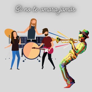 Si no te amara jamás