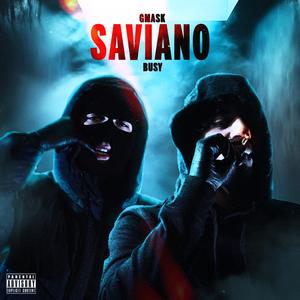 Saviano (feat. Busy) (Explicit)