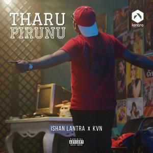 Tharu Pirunu (feat. K V N) [Explicit]