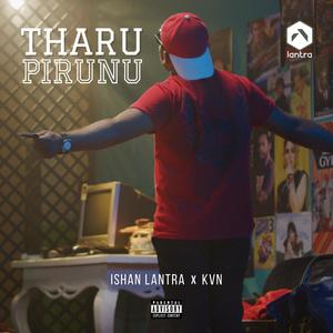 Tharu Pirunu (feat. K V N) (Explicit)