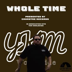 Whole Time (Explicit)