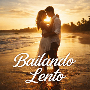 Bailando Lento