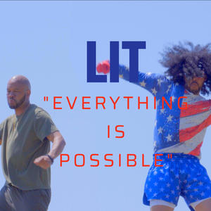 Everything Is Possible (Explicit)