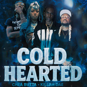 Cold Hearted (feat. Kvng Swagg, Chea Butta & Ty TopShelf) (Explicit)