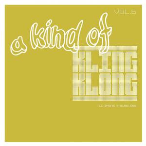 A Kind of Kling Klong Vol. 5