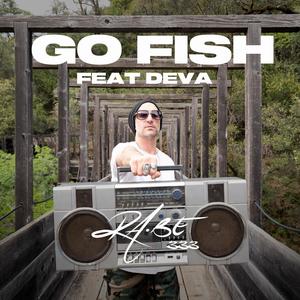 Go Fish(feat. Deva Carolina) (Explicit)