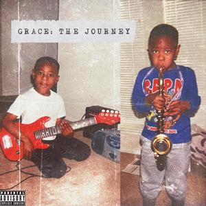 Grace: The Journey (Explicit)