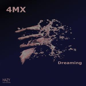 Dreaming (feat. 4MXDuB)