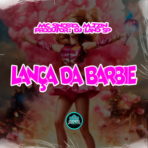 Lança Da Barbie (Explicit)