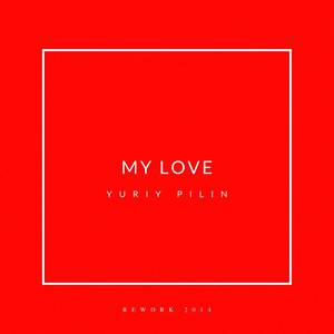 My Love (Rework 2014)