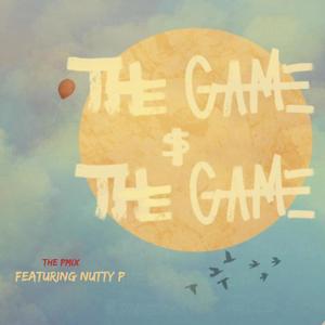 The Game Is The Game (feat. Nutty P) [PMIX] [Explicit]