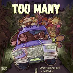 Too Many (Explicit)