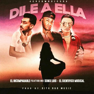 Dile a Ella (Explicit)