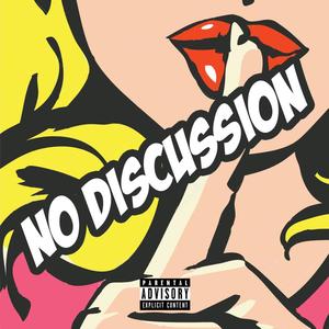 No Discussion (feat. Karefree & Statixx) [Explicit]