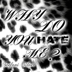 Why Do You Hate Me? (feat. Serena Lin Coco) (Explicit)