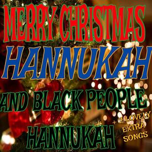 Merry Christmas, Hannukah, And Black People Hannukah