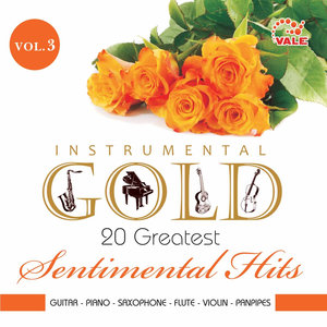 Instrumental Gold 20 Greatest Sentimental Hits, Vol. 3