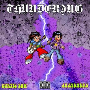 THUNDERING (feat. jajajbank$) [Explicit]