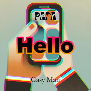 Hello (feat. Gasy Man)