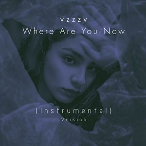 Where Are You Now? (Instrumental Version)