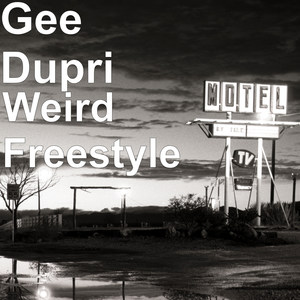 Weird Freestyle (Explicit)