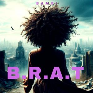 B.R.A.T