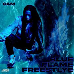BLUE FLAME FREESTYLE (Explicit)