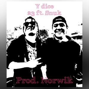 Y Dice (feat. Snuk & Norwik) (Explicit)