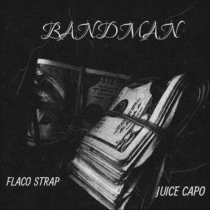 BandMan (feat. Juice Capo) [Explicit]