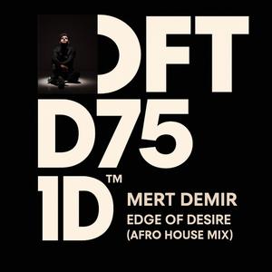 Mert Demir (Edge Of Desire Remix|Radio Edit)