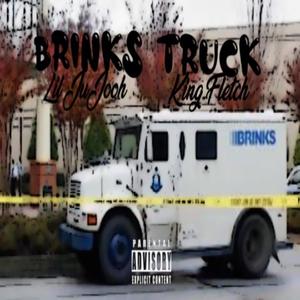 Brinks Truck (Explicit)