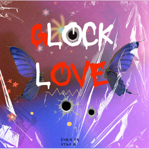 Glock Love (Explicit)