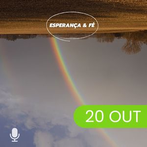 Esperança & Fé 20/Out