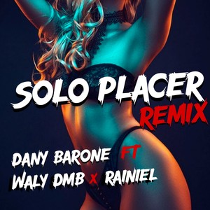 Solo Placer (Remix)