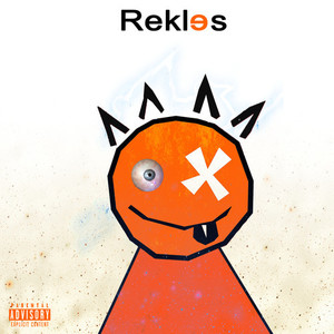 Reklɘs (Explicit)