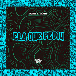 Ela Que Pediu (Explicit)