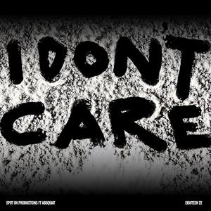 I Don't Care (feat. Absquiat)