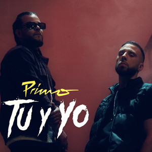 Tu y Yo (Explicit)