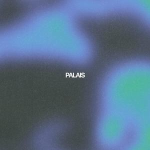 Palais (Explicit)