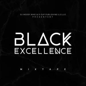 Black Excellence Mix Tape (Explicit)