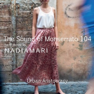 The Sound of Monserrato 104 Hand Picked by Nadia Mari