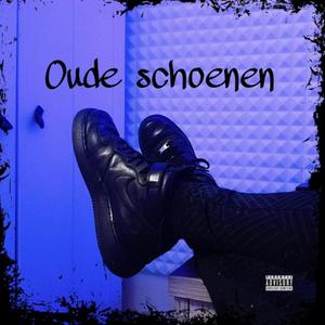 Oude schoenen (Explicit)